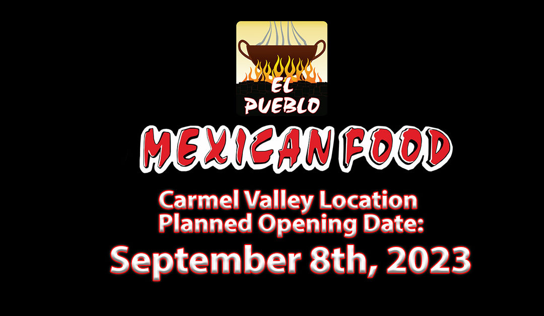 El Pueblo Mexican Food: Bringing Authentic Flavors to Carmel Valley